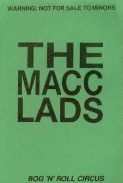 The Macc Lads : Bog'n'Roll Circus